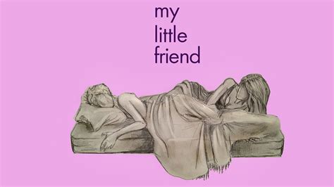 Watch My Little Friend (2011)